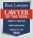 Best Lawyers | Robert Kirkland | Trust and Estates 2025