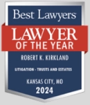 Best Lawyers | Robert Kirkland | Litigation - Trust and Estates 2024